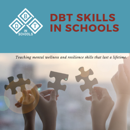 DBT Skills in Schools: Skills Training for Emotional Problem Solving for Adolescents (DBT STEPS-A) is a universal social-emotional learning (SEL) curriculum designed for middle/high school students in educational settings.