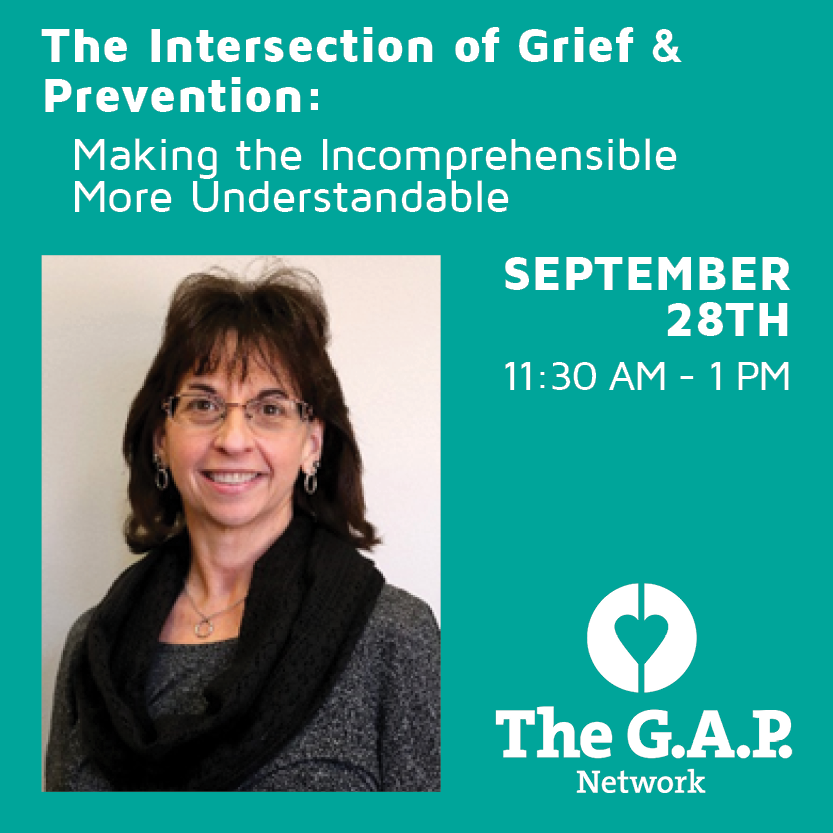 The Intersection of Grief & Prevention: Making the Incomprehensible More Understandable