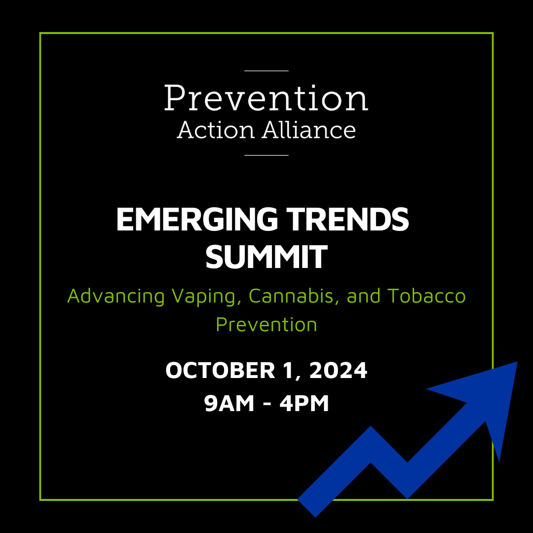 Emerging Trends Summit: Advancing Vaping, Cannabis, and Tobacco Prevention